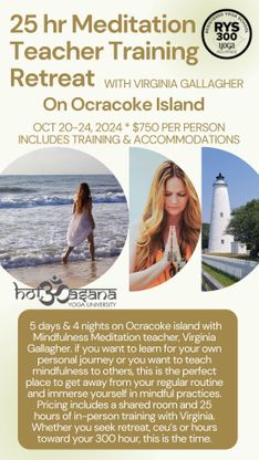 25 hour Mindfulness Meditation Teacher Training  Retreat  in  Ocracoke