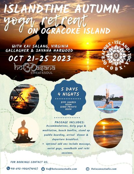 Islandtime Autumn Yoga  Retreat on Ocracoke Island with Kai Salang, Virginia Gallagher & Savana Harwood