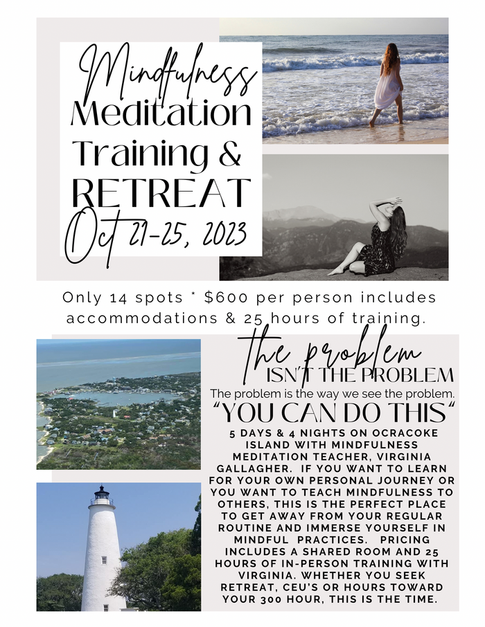 Mindfulness Meditation Training Retreat on Ocracoke Island with Virginia Gallagher.