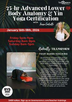 25 hour Advanced Lower Body Anatomy and Yin Yoga Certification at Love More