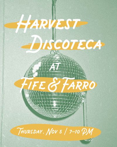 Harvest Discoteca Event at Fife and Farro