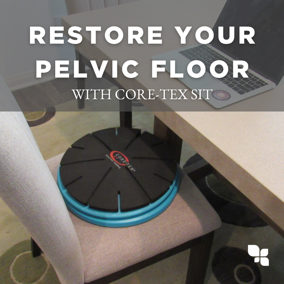 Restore Your Pelvic Floor With Core Tex Sit Fit4mom