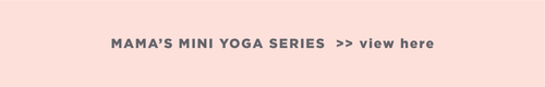 Copy of Month-of-Mama-week-2-mamas-mini-yoga-series.png